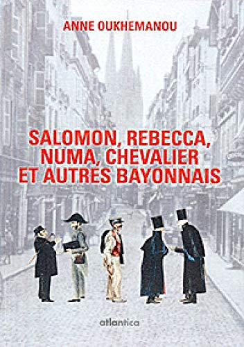 Salomon, Rebecca, Numa, Chevalier et les autres...