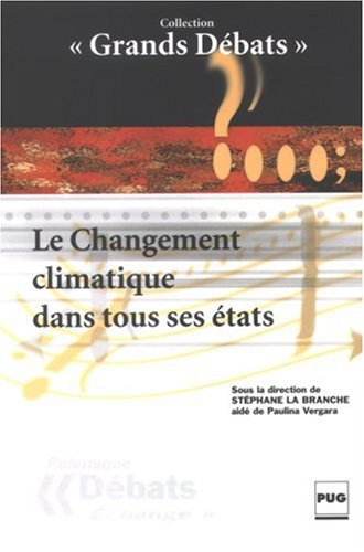 Le changement climatique dans tous ses états