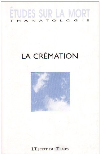 Etudes sur la mort, n° 132. La crémation