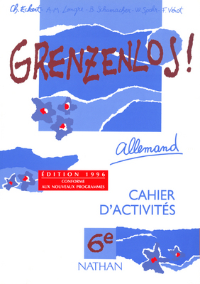 Grenzenlos, allemand 6e : cahier d'activités