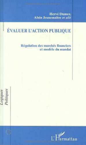 Evaluer l'action publique : régulation des marchés financiers et modèle du mandat