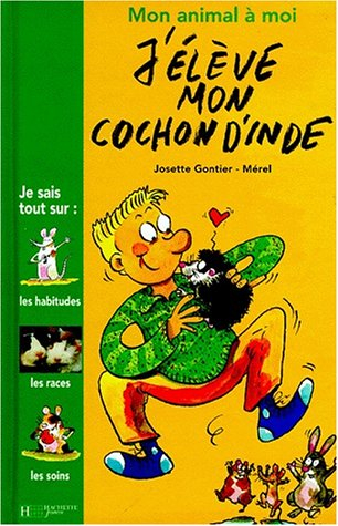J'élève mon cochon d'Inde