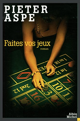 Une enquête du commissaire Van In. Vol. 16. Faites vos jeux
