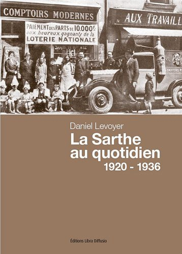 La Sarthe au quotidien, 1920-1936