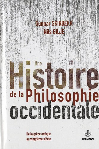 Une histoire de la philosophie occidentale : de la Grèce antique au vingtième siècle