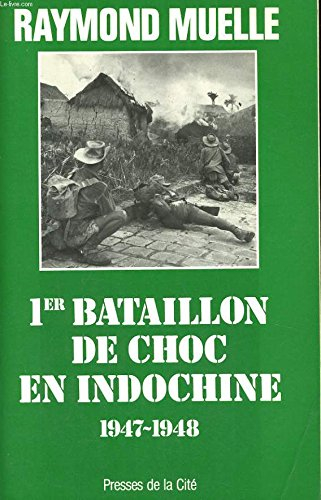 1er bataillon de choc en Indochine : 1947-1948
