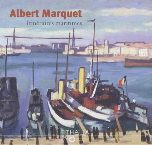 Albert Marquet, itinéraires maritimes