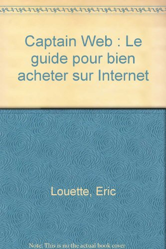 Captain Web : le guide des achats sur Internet