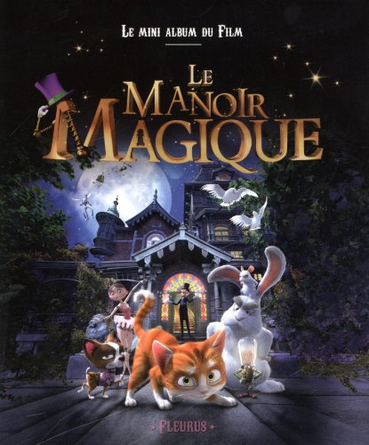 Le manoir magique : le mini album du film