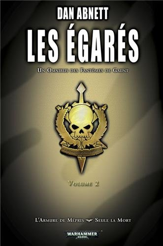 Les égarés : un omnibus des Fantômes de Gaunt. Vol. 2
