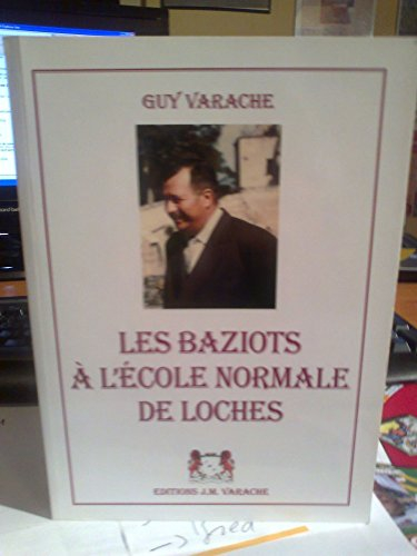 Les baziots à l'École normale de Loches