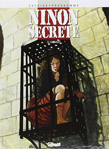 Ninon secrète. Vol. 5. Carnages