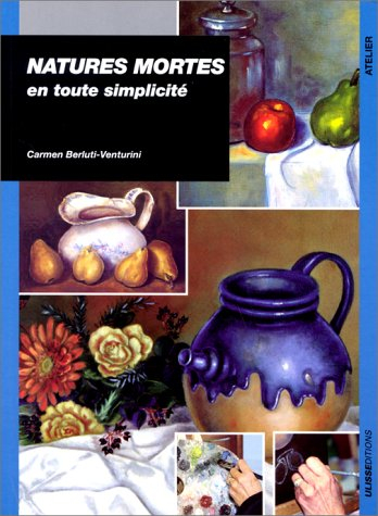 Les natures mortes en toute simplicité