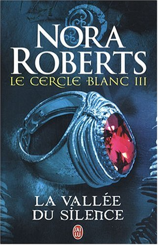 Le Cercle blanc. Vol. 3. La vallée du silence