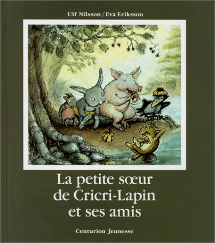 La Petite soeur de Cricri-Lapin et ses amis