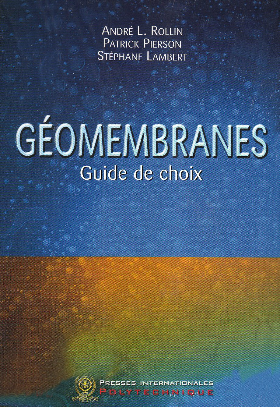 Géomembranes : guide de choix sous l'angle des matériaux