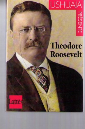 Theodore Roosevelt