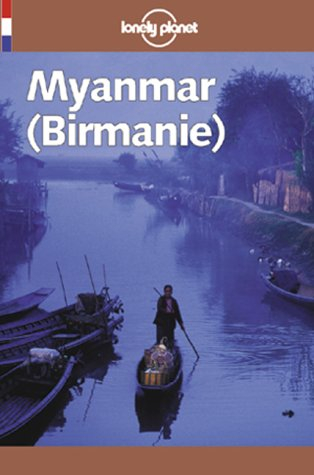 guide lonely planet. myanmar (birmanie)