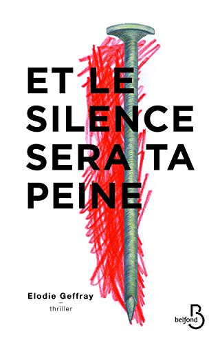 Et le silence sera ta peine