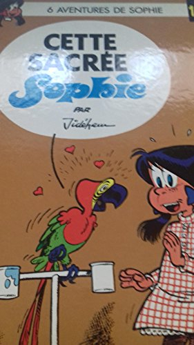 Sophie. Vol. 12. Cette sacrée Sophie