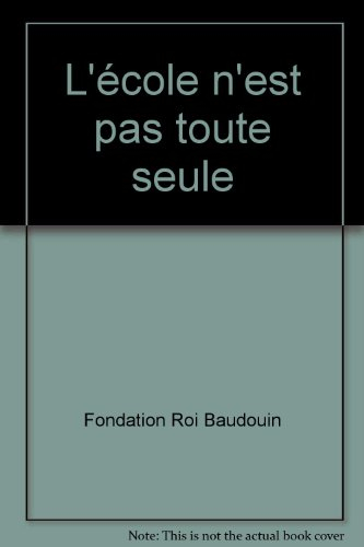 L'Ecole n'est pas toute seule : recommandations de la Commission société-enseignement à la Fondation