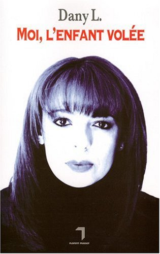 Moi, l'enfant volée