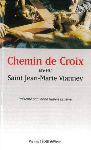 Chemin de croix avec saint Jean-Marie Vianney