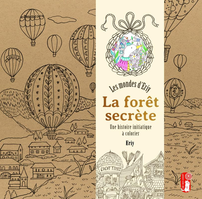 La forêt secrète : les mondes d'Eriy : une histoire initiatique à colorier