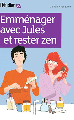Emménager avec Jules et rester zen