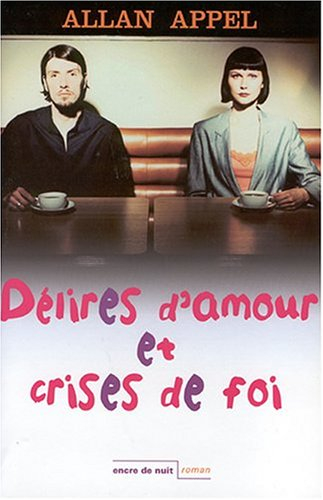 Délires d'amour et crises de foi