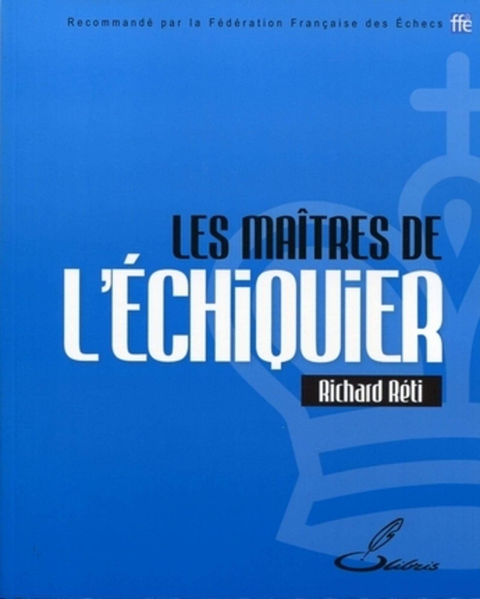 Les maîtres de l'échiquier