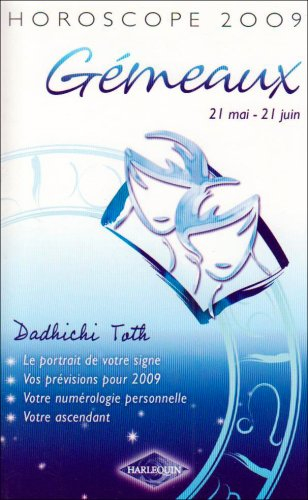 Gémeaux, 21 mai-21 juin : horoscope 2009