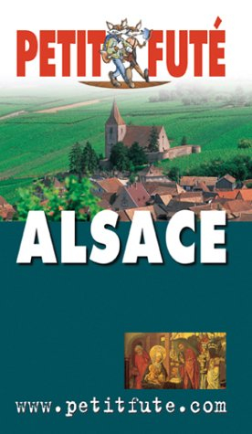 Guide Petit Futé : Alsace 2004-2005