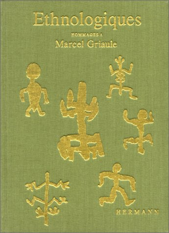 Ethnologiques : hommages à Marcel Griaule