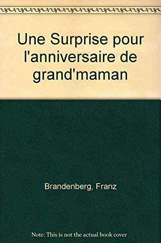 Une Surprise pour l'anniversaire de grand-maman