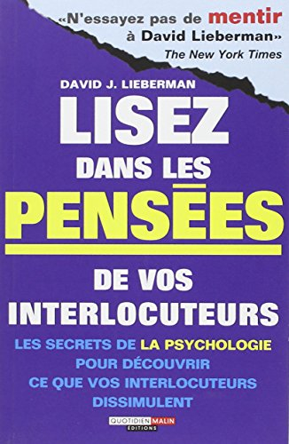 Lisez dans les pensées de vos interlocuteurs : les secrets de la psychologie pour découvrir ce que v