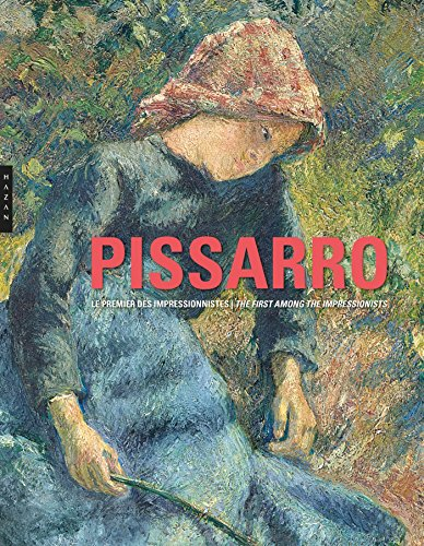 Camille Pissarro, le premier des impressionnistes. Camille Pissarro, the first among the impressionn