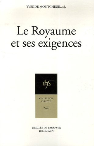 Le Royaume et ses exigences : camp-retraite de rentrée de Sèvres, Solesmes, 1er-14 octobre 1943, réc