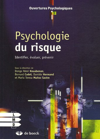 Psychologie du risque : identifier, évaluer, prévenir