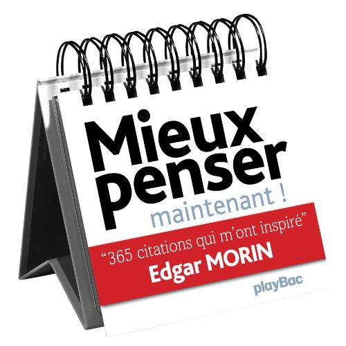 Mieux penser maintenant ! : 365 citations qui m'ont inspiré