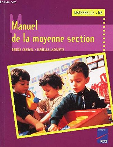 Manuel de la moyenne section : cycle des apprentissages premiers