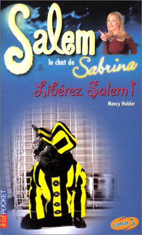 Salem, le chat de Sabrina. Vol. 8. Libérez Salem !