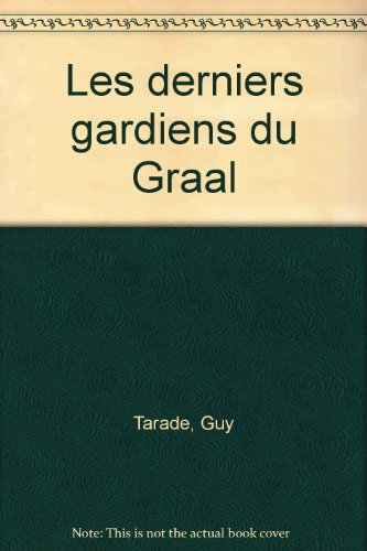 Les Derniers gardiens du Graal