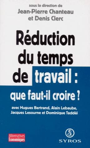 reduction du temps de travail :que faut il croire