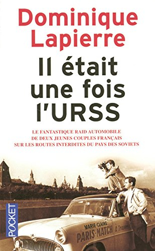 Il était une fois l'URSS : le fantastique raid automobile de deux jeunes couples français sur les ro