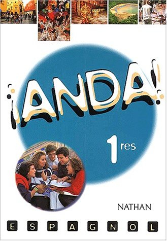Anda ! espagnol, classes de première
