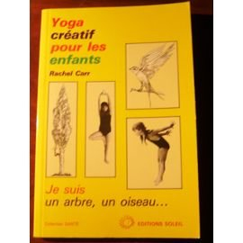 Yoga créatif pour les enfants : je suis un arbre, un oiseau...