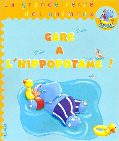 Gare à l'hippopotame !