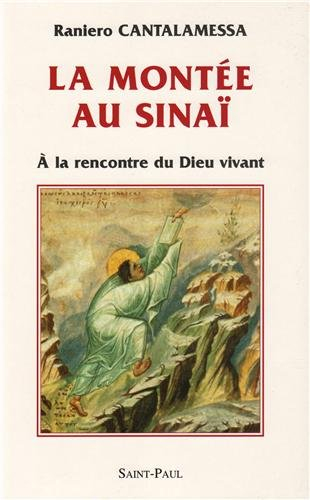 La montée au Sinaï : à la rencontre du Dieu vivant