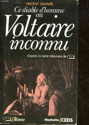 ce diable d'homme ou voltaire inconnu